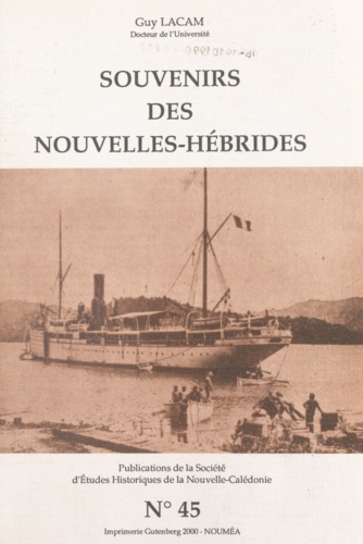 Souvenirs des Nouvelles-Hébrides. Nouvelles-Hébrides, 1840-1980 : Vanuatu : pèlerinage à Vanikoro