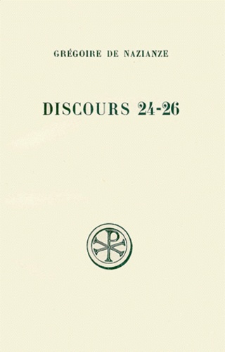 Guy Lafontaine et  Grégoire de Nazianze - Discours 24 A 26. Edition Bilingue Francais-Grec.