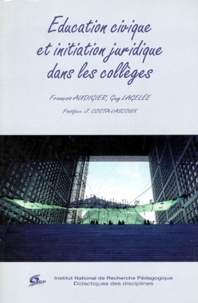 Guy Lagelée et François Audigier - Éducation civique et initiation juridique dans les collèges.