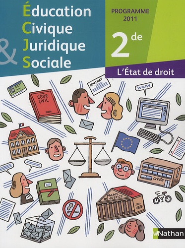 Guy Lagelée et Arlette Heymann-Doat - Education civique juridique et sociale - 2de - programme 2011 - L'Etat de droit.
