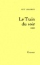 Guy Lagorce - Le train du soir.