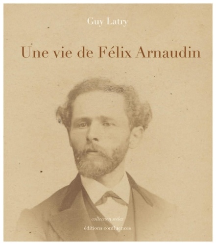 Guy Latry - Une vie de Félix Arnaudin.