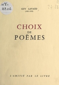 Guy Lavaud - Choix de poèmes.