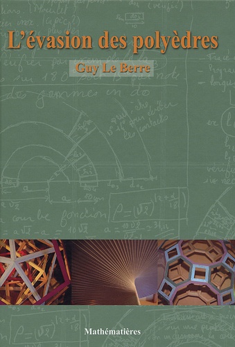 Guy Le Berre - L'évasion des polyèdres.