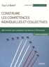 Guy Le Boterf - Construire les compétences individuelles et collectives - Agir et réussir avec compétence, les réponses à 100 questions.