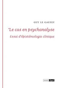 Le cas en psychanalyse