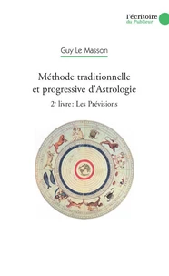 Méthode traditionnelle et progressive d'Astrologie