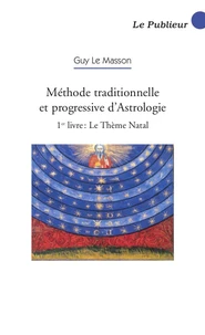Méthode traditionnelle et progressive d'astrologie