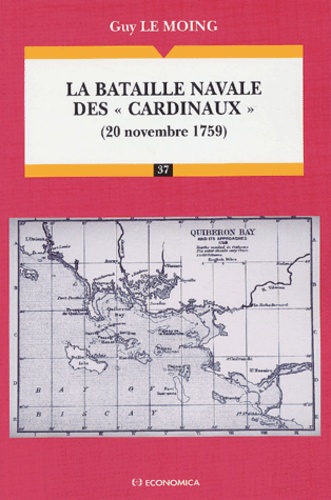 Guy Le Moing - La Bataille Navale Des "Cardinaux" (20 Novembre 1759).