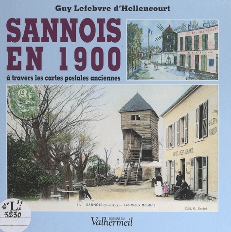 Sannois en 1900. À travers les cartes postales anciennes