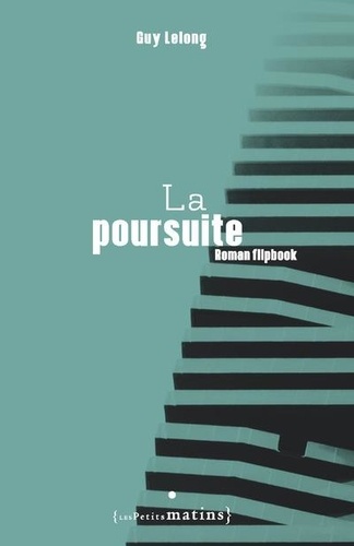 Guy Lelong et Frédéric Forte - La poursuite.