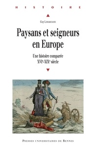 Ebooks télécharger anglais Paysans et seigneurs en Europe  - Une histoire comparée XVIe-XIXe siècle par Guy Lemarchand 9782753568341