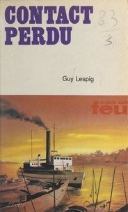 Guy Lespig - Contact perdu.