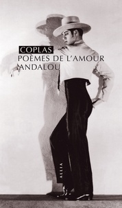 Guy Lévis Mano et Javier VILATO - Coplas, poèmes de l'amour andalou.