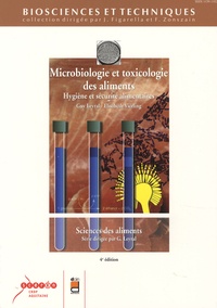 Guy Leyral et Elisabeth Vierling - Microbiologie et toxicologie des aliments - Hygiène et sécurité alimentaires.