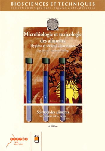 Microbiologie et toxicologie des aliments. Hygiène et sécurité alimentaires 4e édition