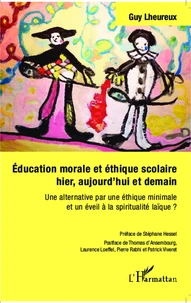 Education morale et éthique scolaire hier, aujourd'hui et demain