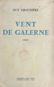 Guy Libaudière - Vent de Galerne.