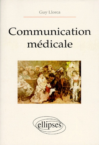 Guy Llorca - Communication médicale.