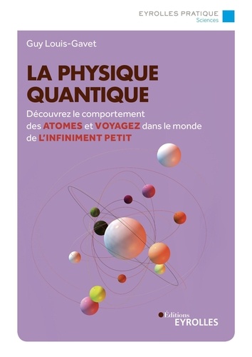 La physique quantique 3e édition