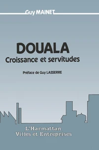Douala, croissance et servitude