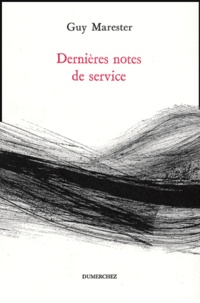 Guy Marester - Dernières notes de service.