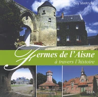 Fermes de l'Aisne à travers l'histoire