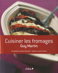 Guy Martin - Cuisiner les fromages.