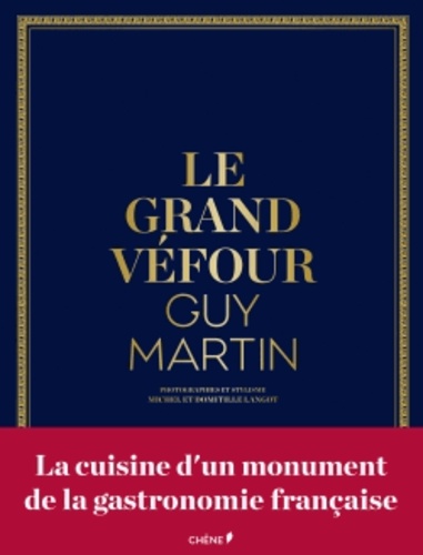 Guy Martin - Le grand Véfour.