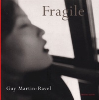 Guy Martin-Ravel - Fragile.
