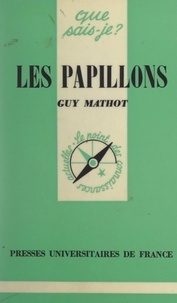 Guy Mathot et Paul Angoulvent - Les papillons.