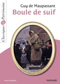 Laurence Sudret et Guy Maupassant - Boule de Suif - Classiques et Patrimoine.