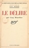 Guy Mazeline et Paul Morand - Le délire.