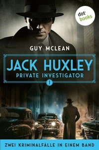 Jack Huxley, Private Investigator: Das seltsame Verschwinden der Cynthia Foy &amp; Weniger als Nichts