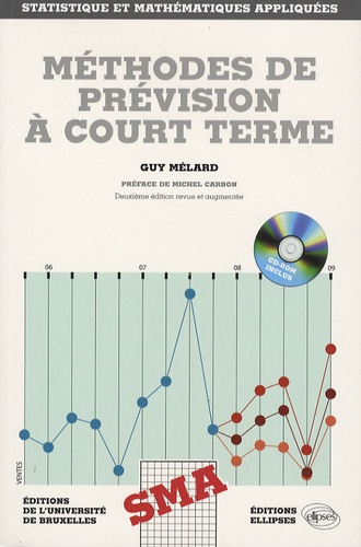 Guy Mélard - Méthodes de prévision à court terme. 1 Cédérom