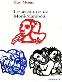 Guy Menga - Les aventures de Moni-Mambou.