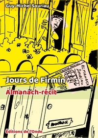 Guy-Michel Souriau - Jours de Firmin - Almanach-récit.