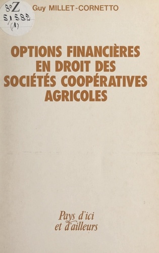 Options financières en droit des sociétés coopératives agricoles