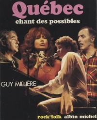 Guy Millière et  Gibod - Québec : chant des possibles....