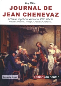 Guy Milou - Journal de Jean Chenevaz, notaire royal, 1689, 1690, 1691 - Chroniques villageoises.