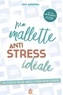 Guy Missoum - Ma palette antistress idéale - 50 outils pour mieux vivre mon stress.