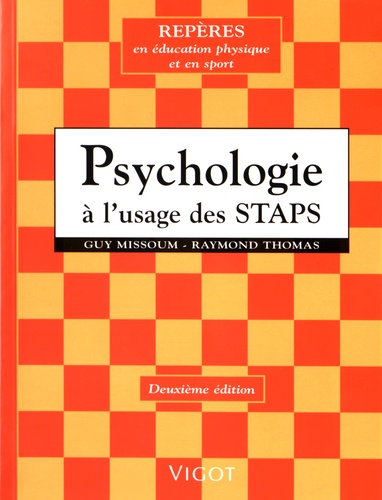 Guy Missoum et Raymond Thomas - Psychologie à l'usage des STAPS.
