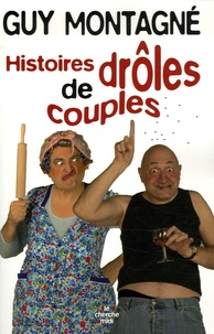 Guy Montagné et Sylvie Raboutet - Histoires drôles de couples.