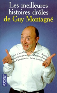 Guy Montagné - Les meilleures histoires drôles de Guy Montagné.