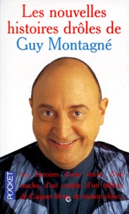 Guy Montagné - Les nouvelles histoires drôles de Guy Montagné.
