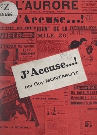 Guy Montarlot et Robert Dirand - J'accuse... !.
