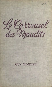 Le carrousel des maudits
