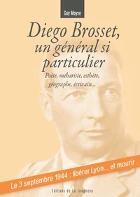 Diego Brosset, un général si particulier