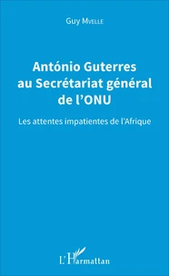 Antonio Guterres au Secrétariat général de l'ONU
