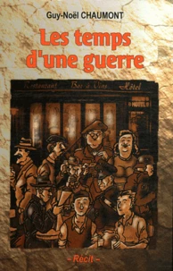 Les temps d'une guerre